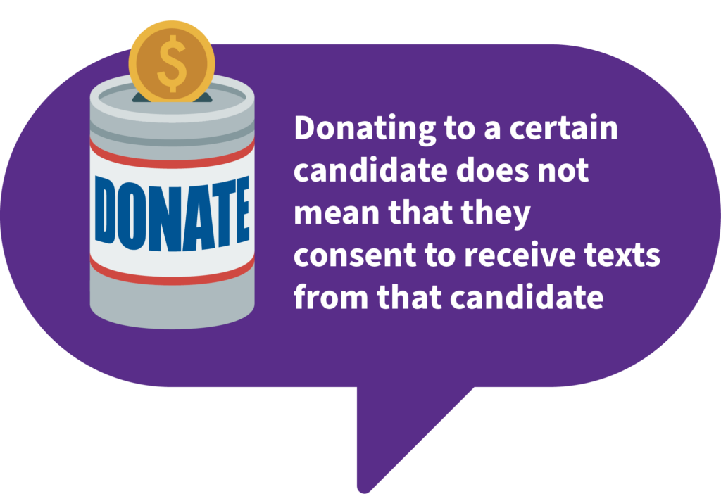 Donating to a certain candidate does not mean that they consent to receive texts from that candidate